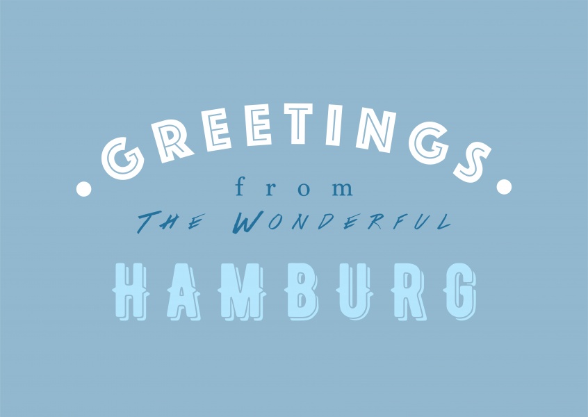 Greetings from the Wonderful Hamburg