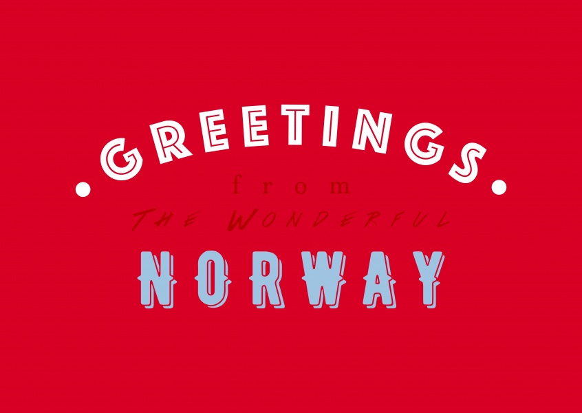 Greetings from the wonderful Norway