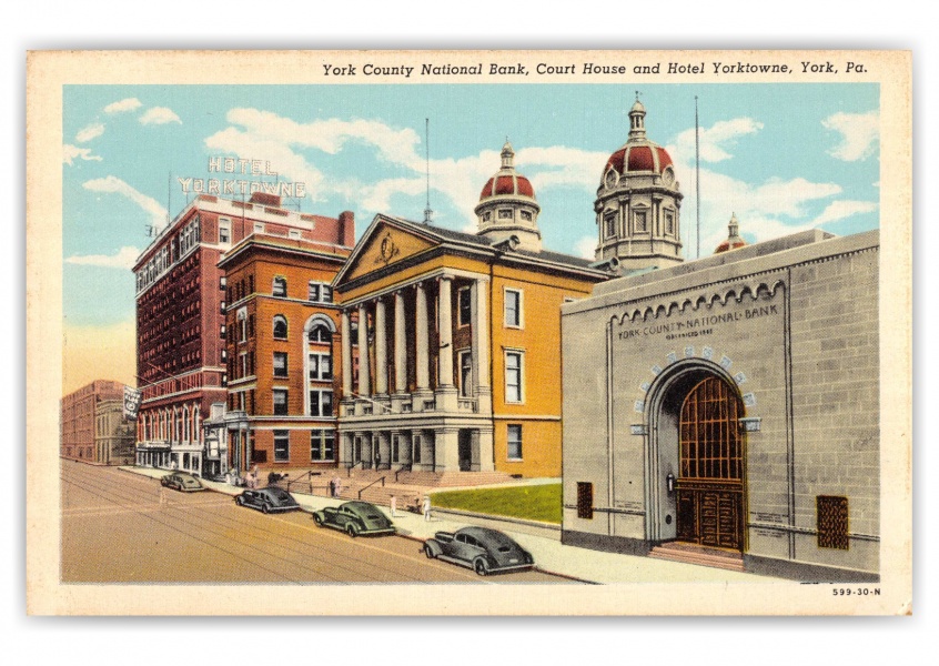 York, Pennsylvania, National Bank, Court House and Hotel Yorktowne