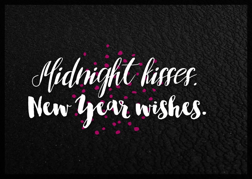 saying Midnight kisses. New year wishes