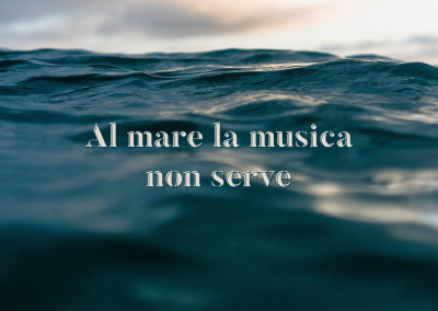 Al mare la musica non serve