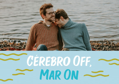 Cérebro off - Mar on