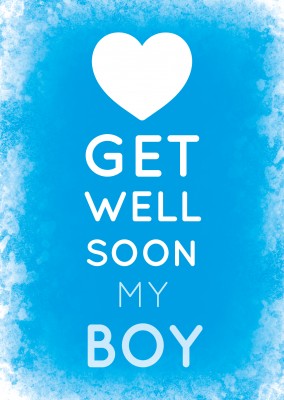 White GET WELL SOON MY BoY - Lettering on a blue background
