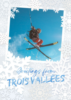 Greetings from Trois Vallées