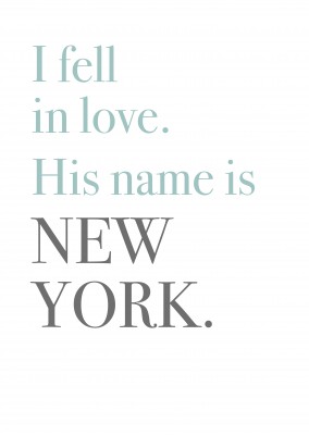 I fell in love. His name is NEW YORK...Quote postcard