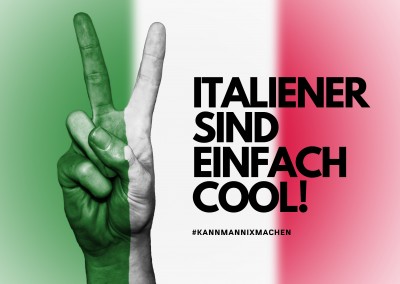 ITALIENER SIND EINFACH COOL!