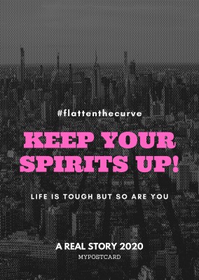 KEEP YOUR SPIRITS UP! #flattenthecurve