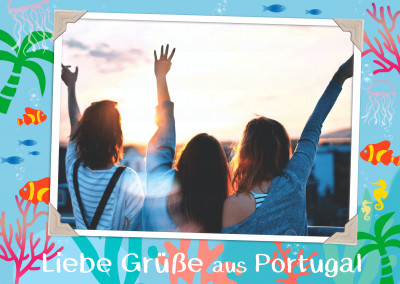 Liebe Grüße aus Portugal
