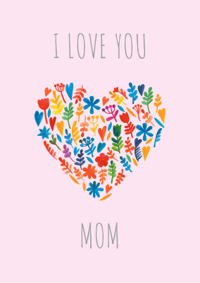 I love you mom