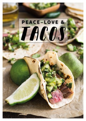 PEACE LOVE & TACOS - FOOD QUOTES