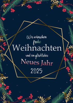 Wir wünschen frohe Weihnachten und ein glückliches Neues Jahr 2025