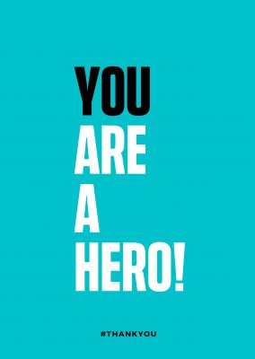 YOU ARE A HERO QUOTE