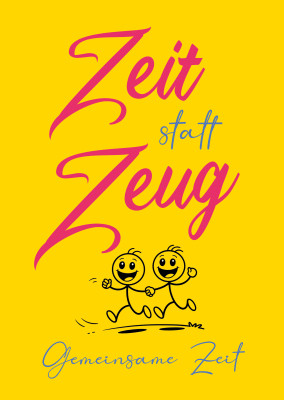 Zeit statt Zeug - Gemeinsame Zeit