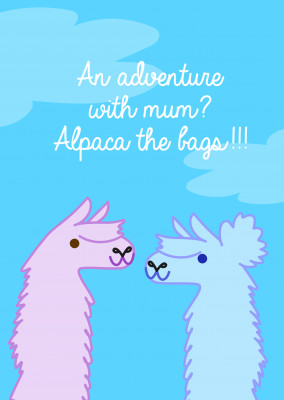 An adventure with mum? Alpaca the bags!