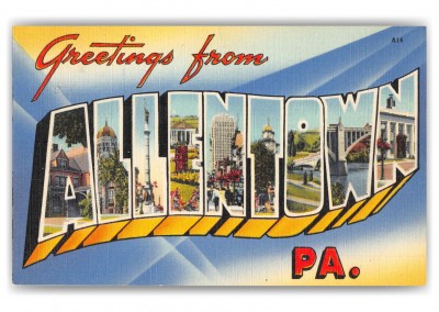 Allentown Pennsylvania Greetings Large Letter Linen