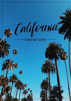California here we come