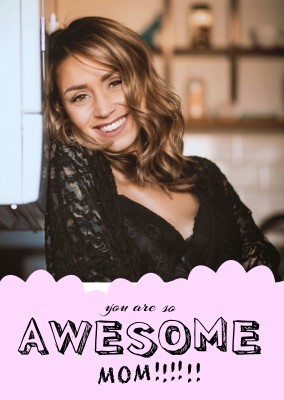 pink template saying you are so awesome mom