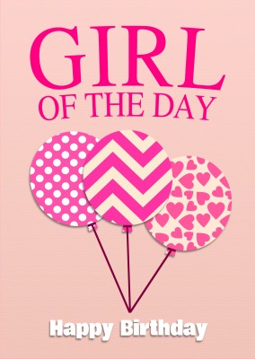 girl of the day happy birthday postcard 3 colorful balloons with hearts polka dots and zig zags