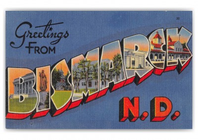 Bismarck North Dakota Greetings Large Letter