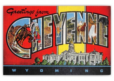 Cheyenne Wyoming Greetings Large Letter State Capitol