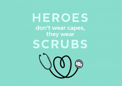 postcard saying Heroes don't wear capes, they wear scrubs