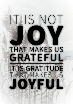 ansichtkaart zeggen: Het is niet de vreugde dat maakt ons dankbaar is, is dankbaar dat maakt ons vrolijk