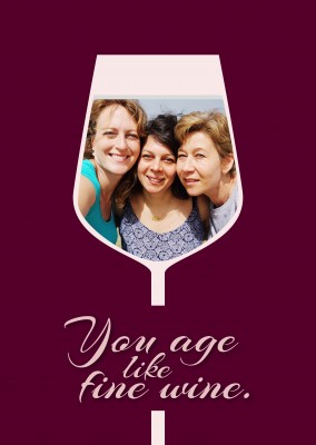 You age like fine wine