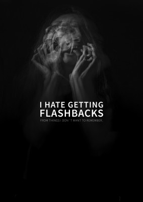 postcard saying I hate getting flashbacks from things I don't want to remember