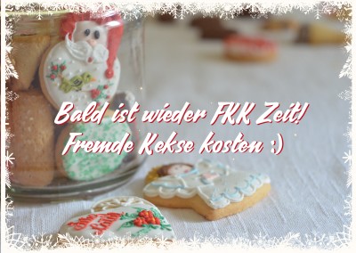 Foto Spruch Weihnachten FKK Zeit - Fremde Kekse kosten