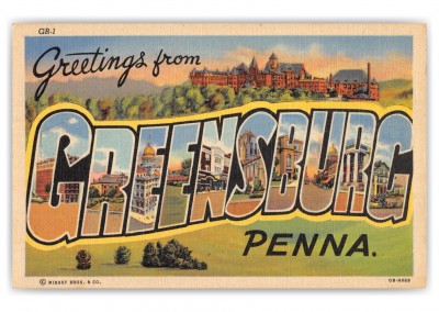 Greensburg, Pennsylvania, Greetings from