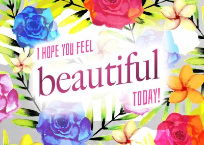 greeting card with flower illustration and quote i hope you feel beautiful today