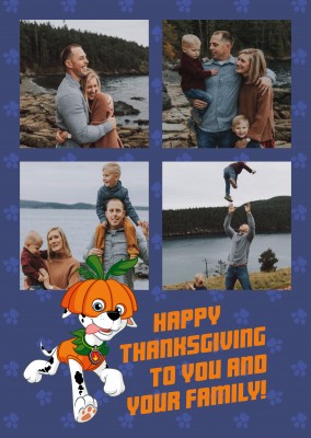 PAW Patrol Happy Thanksgiving to you and your family