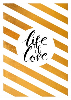 Life & Love in schwarzer Kalligrafieschrift auf gold weiß gestreiftem Hintergrund