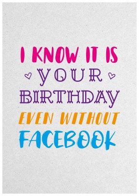 Citazione so che è il tuo compleanno, anche senza facebook