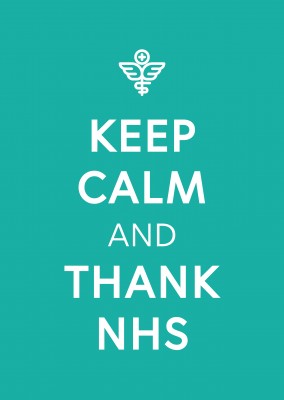 Keep calm and thank the NHS