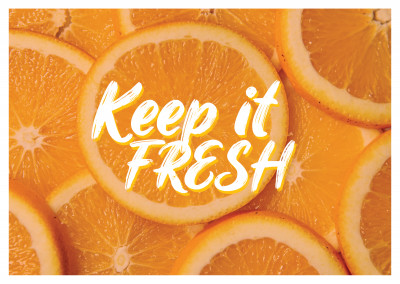 Keep it fresh!