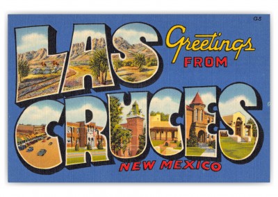 Las Cruces, New Mexico, Greetings from