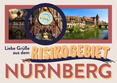 Liebe Grüße aus dem risikogebiet Nürnberg