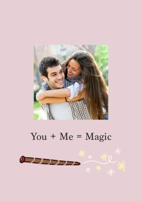 You + Me = Magic
