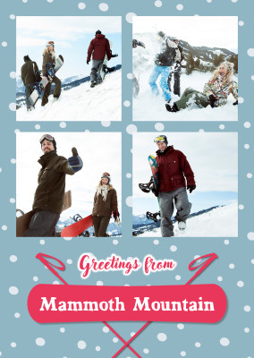 Greetings from Mammoth Mountain