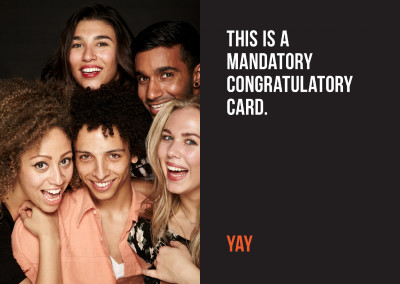 This is a mandatory congratulatory card. Yay.Texto blanco sobre fondo negro