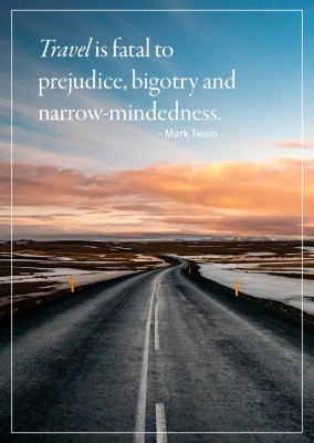  travel is fatal to prejudice, bigotry and narrow-mindedness quote