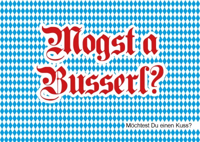 Mogst a Busserl