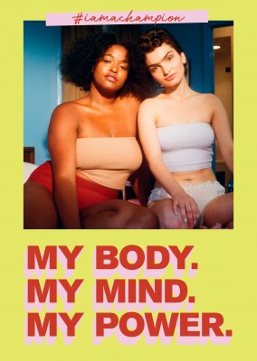 My body. My mind. My power. - #iamachampion