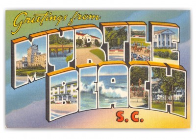Myrtle Beach, South Carolina, Greetings from