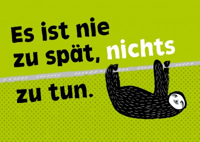 Lustiger Spruch Ã¼bers nichts tun mit Faultier von Gutsch Verlagâ€“mypostcard