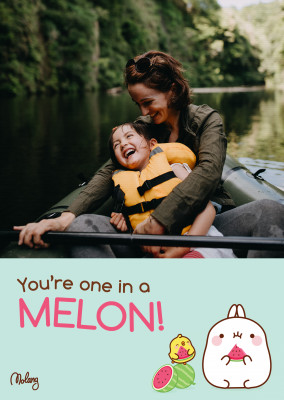 You're one in a Melon - MOLANG