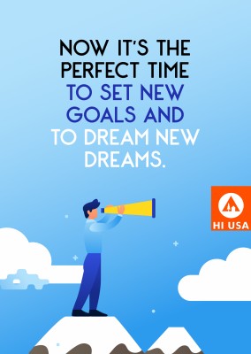 Now it's the perfect time to set new goals and to dream new dreams
