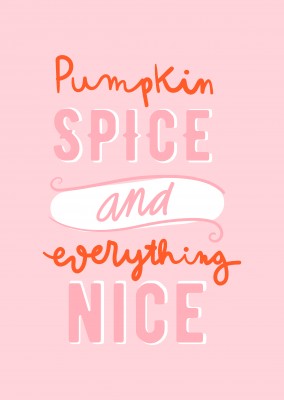 Pumpkin Spice & Everything Nice. De abÃ³bora e de pequenos coraÃ§Ãµes.