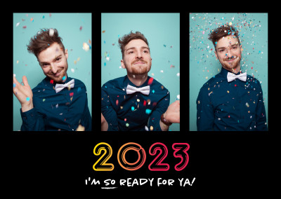 2023 I'm SO ready for ya!